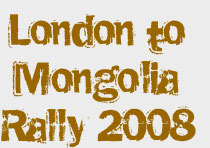 London to Mongolia Rally 2008